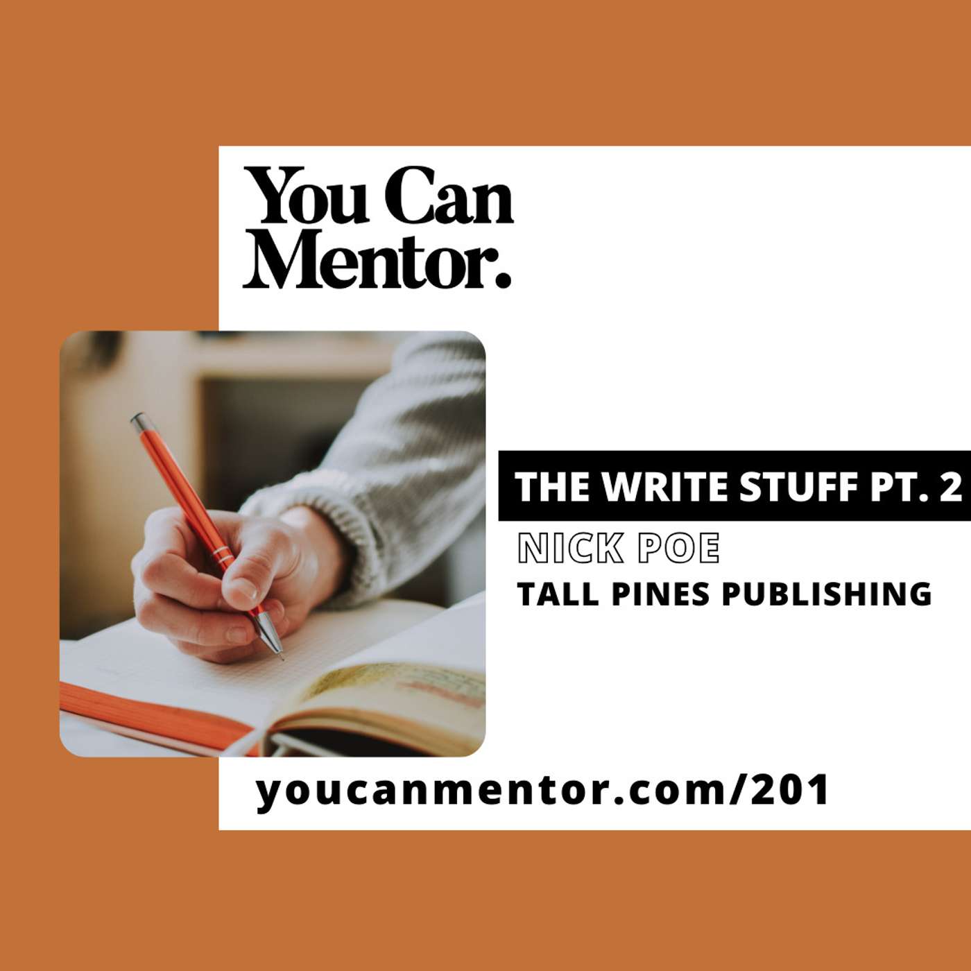 201. The Write Stuff pt. 2 with Nick Poe from Tall Pines Publishing