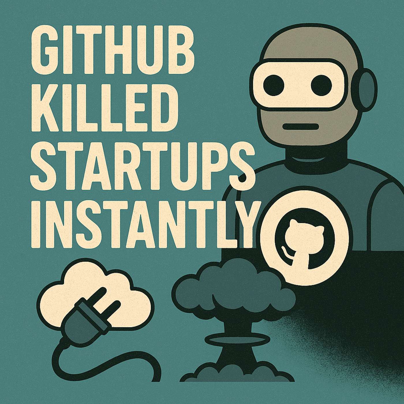 E22: The $60 Million GitHub Move That Just Killed Startups (And Why That's Perfect for Bootstrap Founders) episode artwork