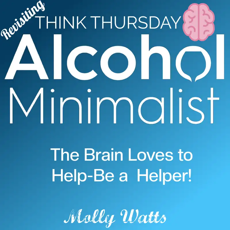 Revisiting: The Brain Loves to Help-Be a Helper!