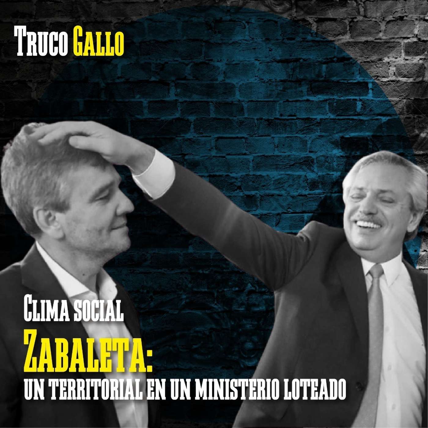 Clima social: Zabaleta, un territorial en un ministerio loteado. episode artwork