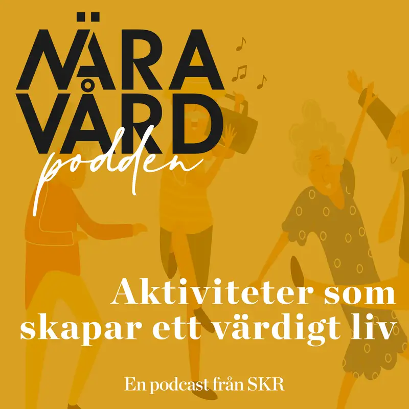 Aktiviteter som skapar ett värdigt liv