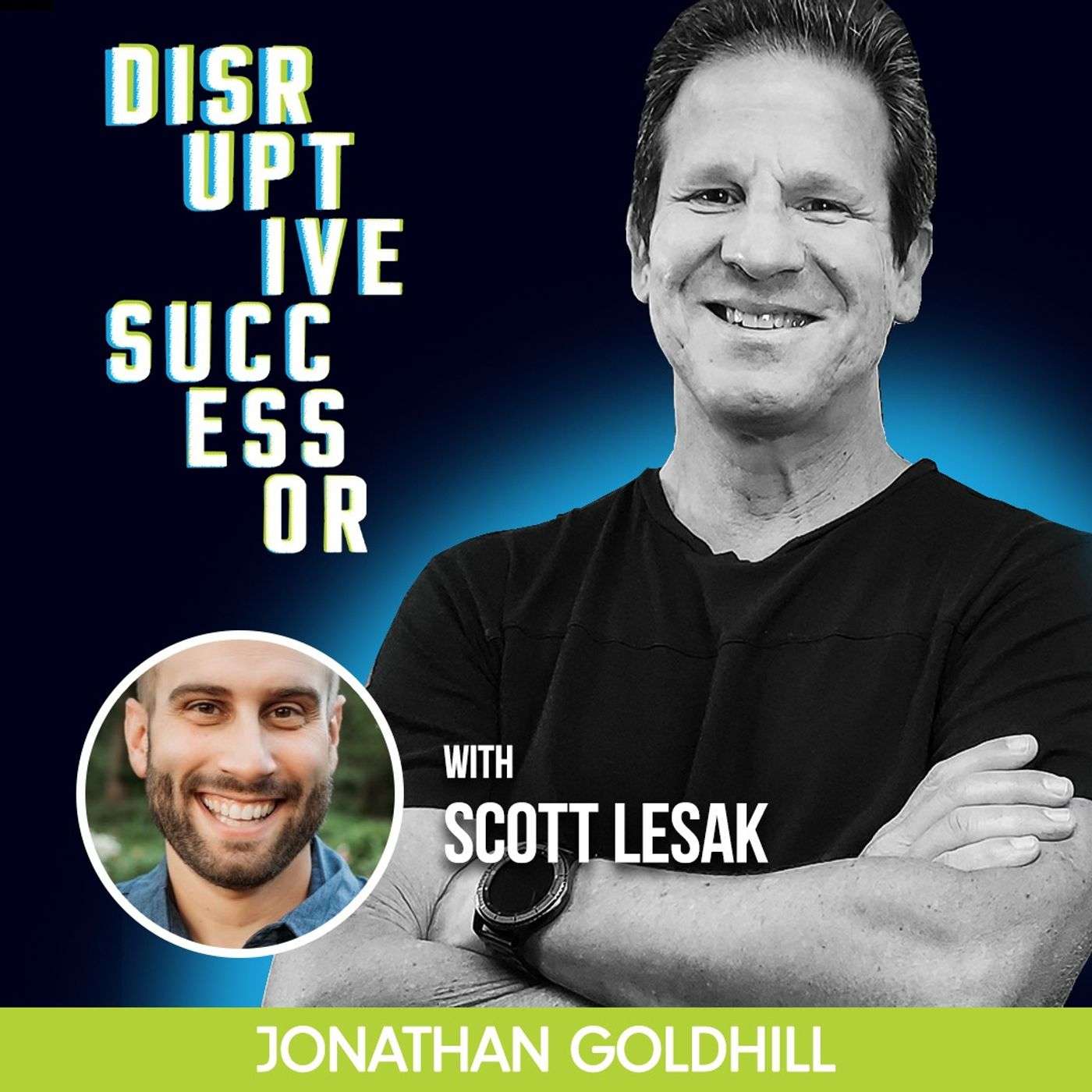 Episode 41 - How Mindset Helped Scott Lesak Scale Up episode artwork