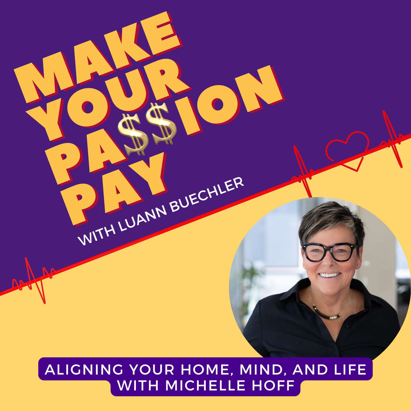 Aligning Your Home, Mind, and Life with Michelle Hoff episode artwork