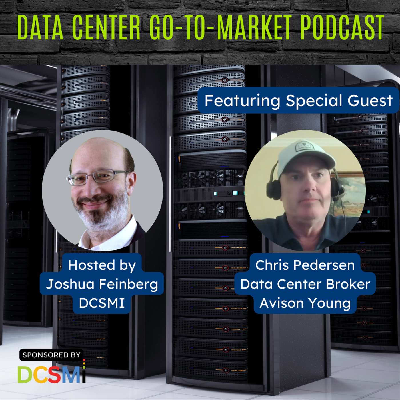 Ep. 74 Chris Pedersen, Data Center Broker at Avison Young | Data Center Go-to-Market Podcast