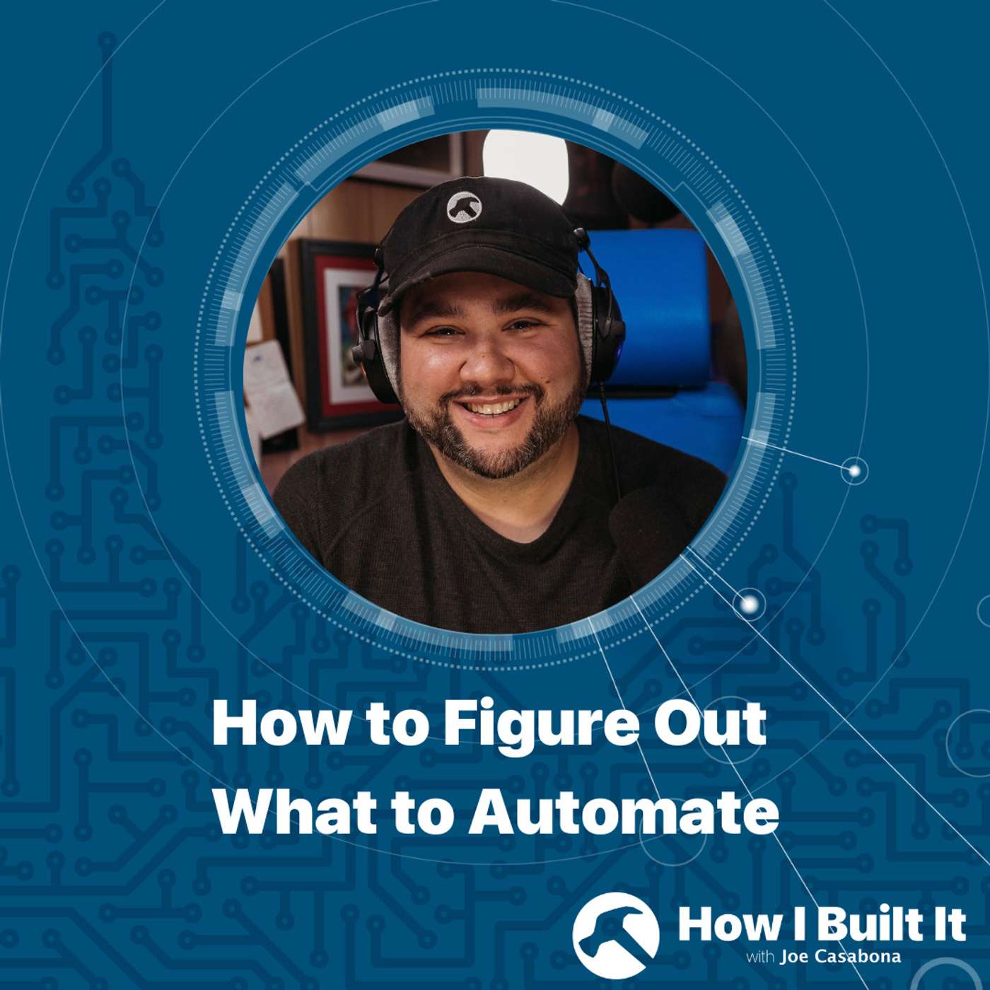 How to Figure Out What to Automate