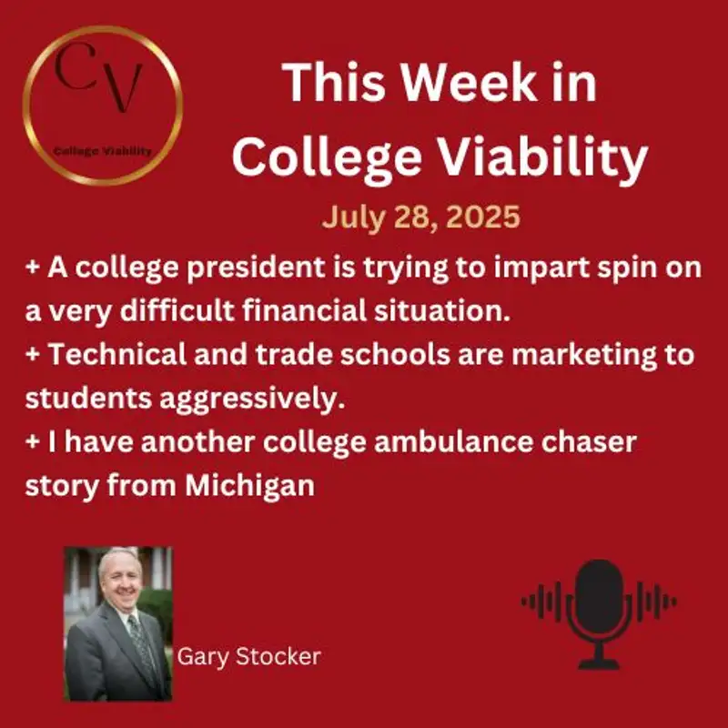 This Week In College Viability (TWICV) for July 28, 2025 