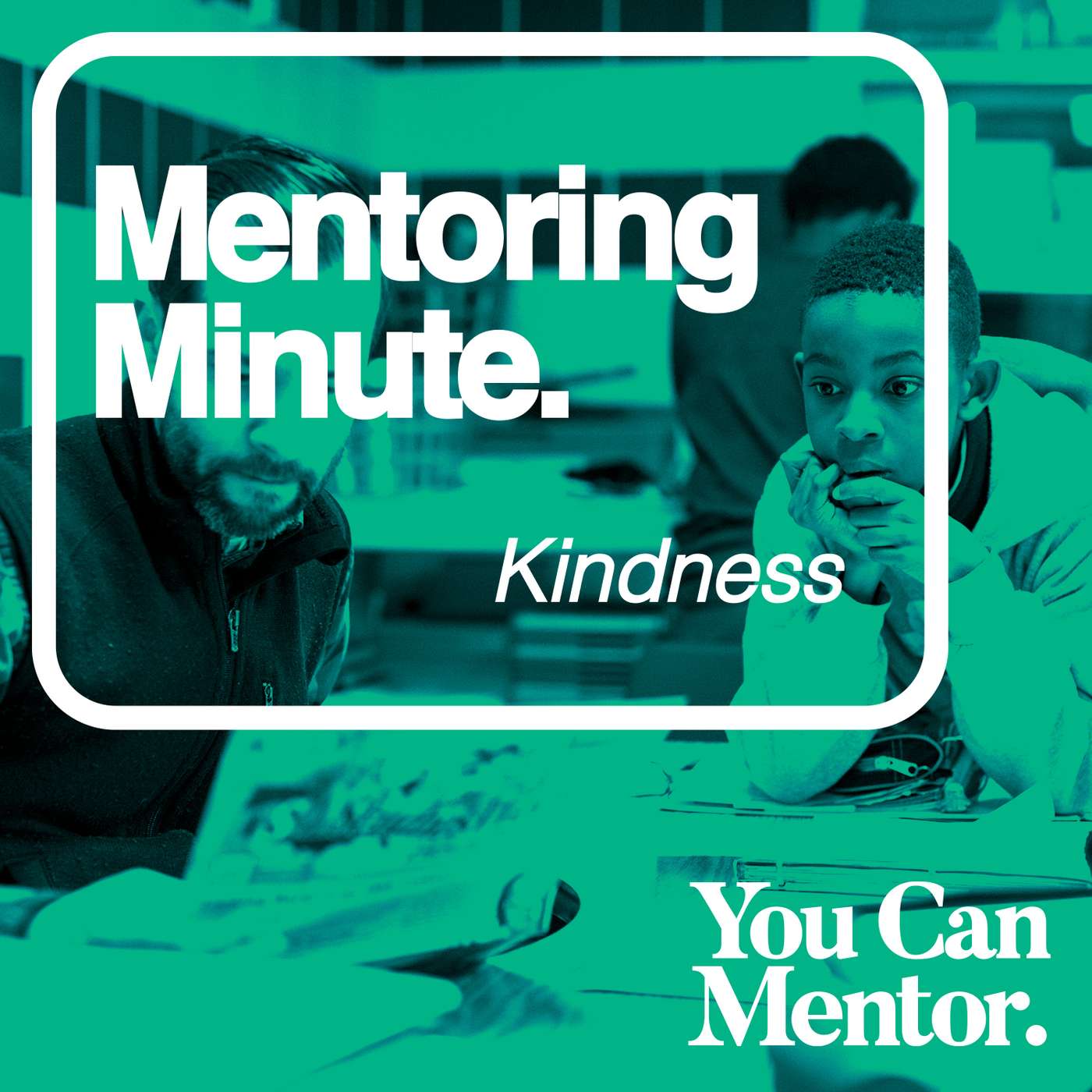 You Can Mentor: A Christian Youth Mentoring Podcast