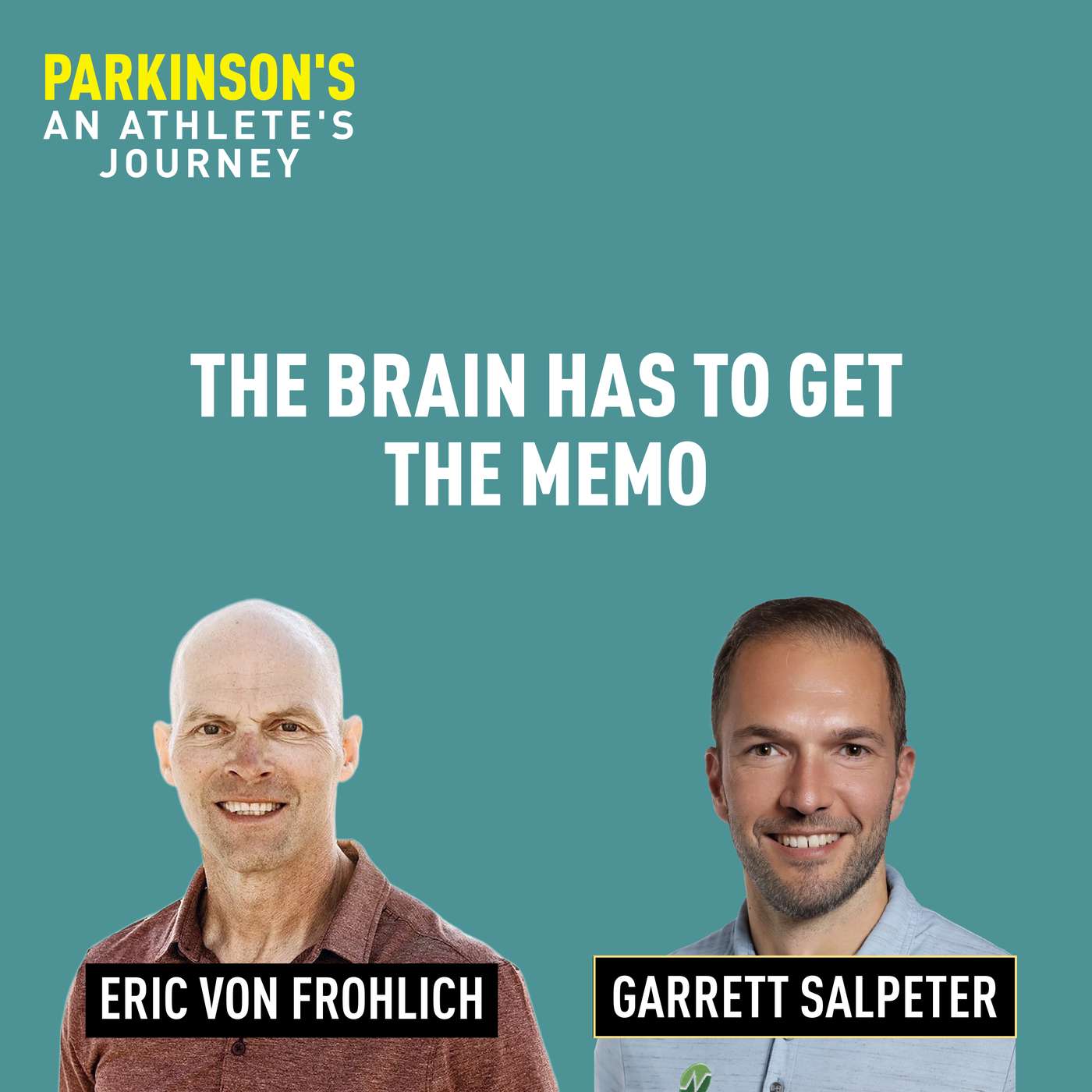 The Brain Has to Get the Memo | Garrett Salpeter