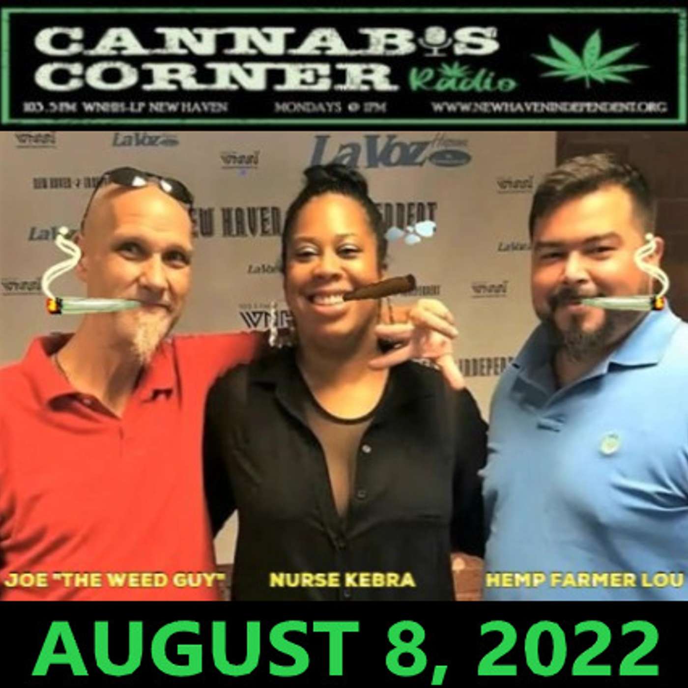 Cannabis Corner with Joe "The Weed Guy", Hemp Farmer Lou & Kebra LaShawn Smith: Aug 8, 2022