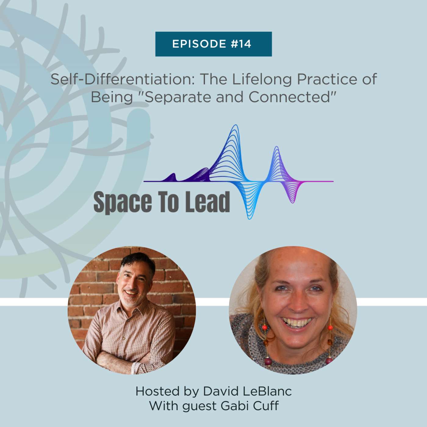 Self-Differentiation: The Lifelong Practice of Being "Separate and Connected"