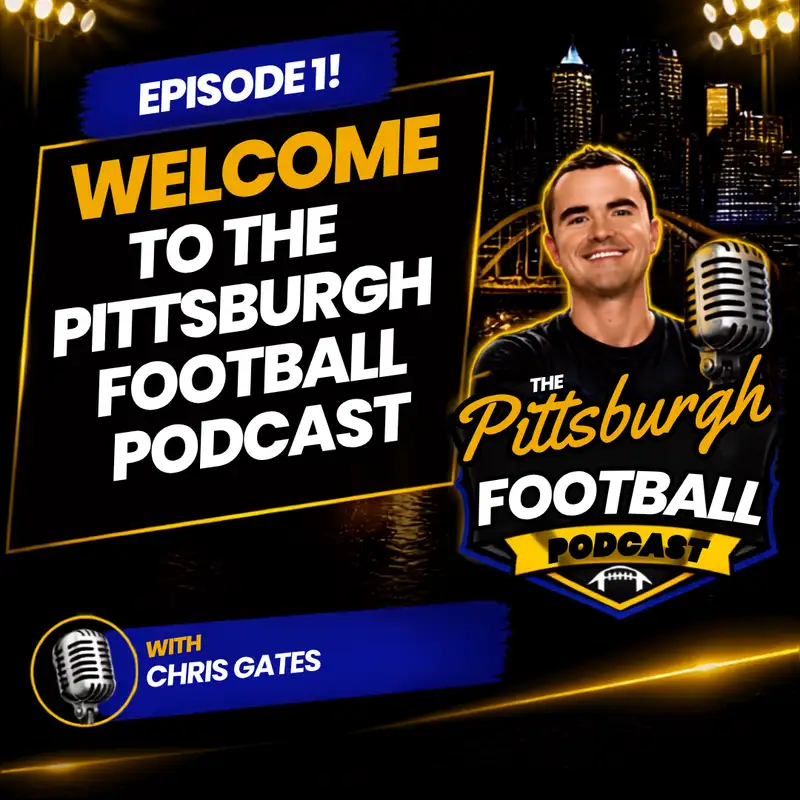 Welcome to the Pittsburgh Football Podcast