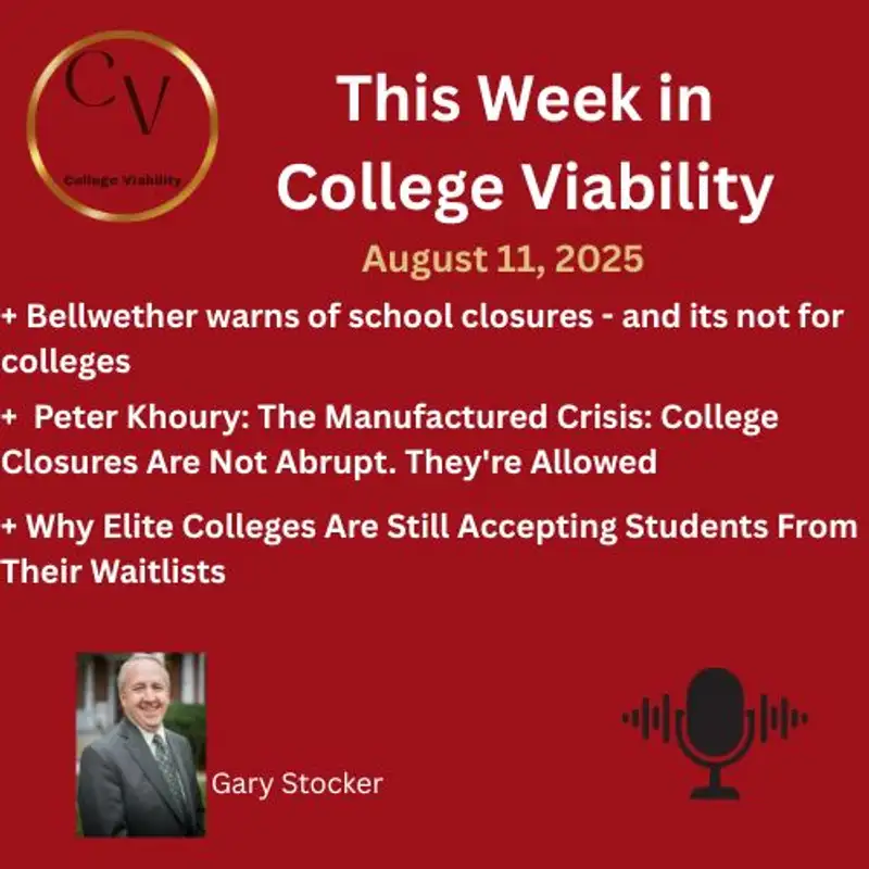This Week In College Viability (TWICV) for Aug 11, 2025