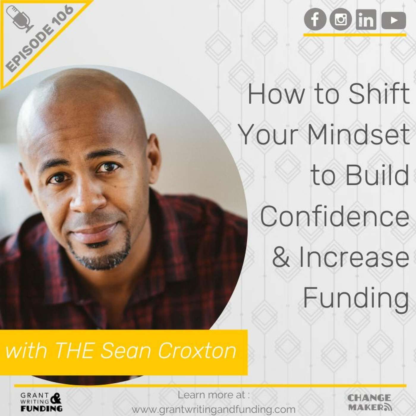 How to Shift Your Mindset to Build Confidence & Increase Funding with THE Sean Croxton