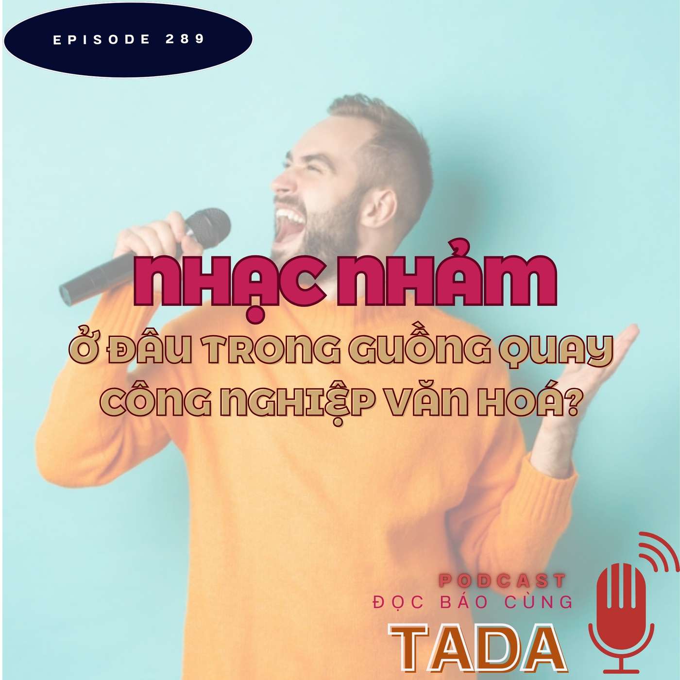 Nhạc nhảm ở đâu trong guồng quay công nghiệp văn hoá?