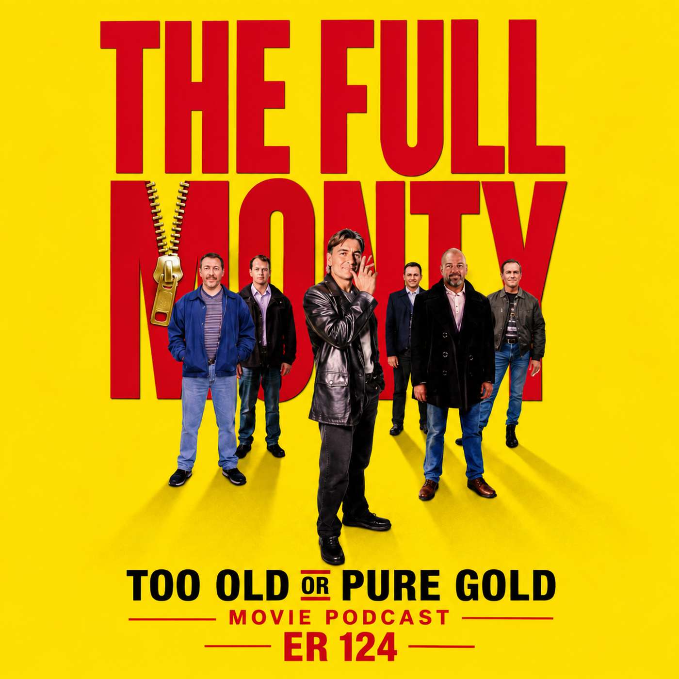 TOPG Ep 124: The Full Monty (1997) – Still Worth Taking It All Off For?