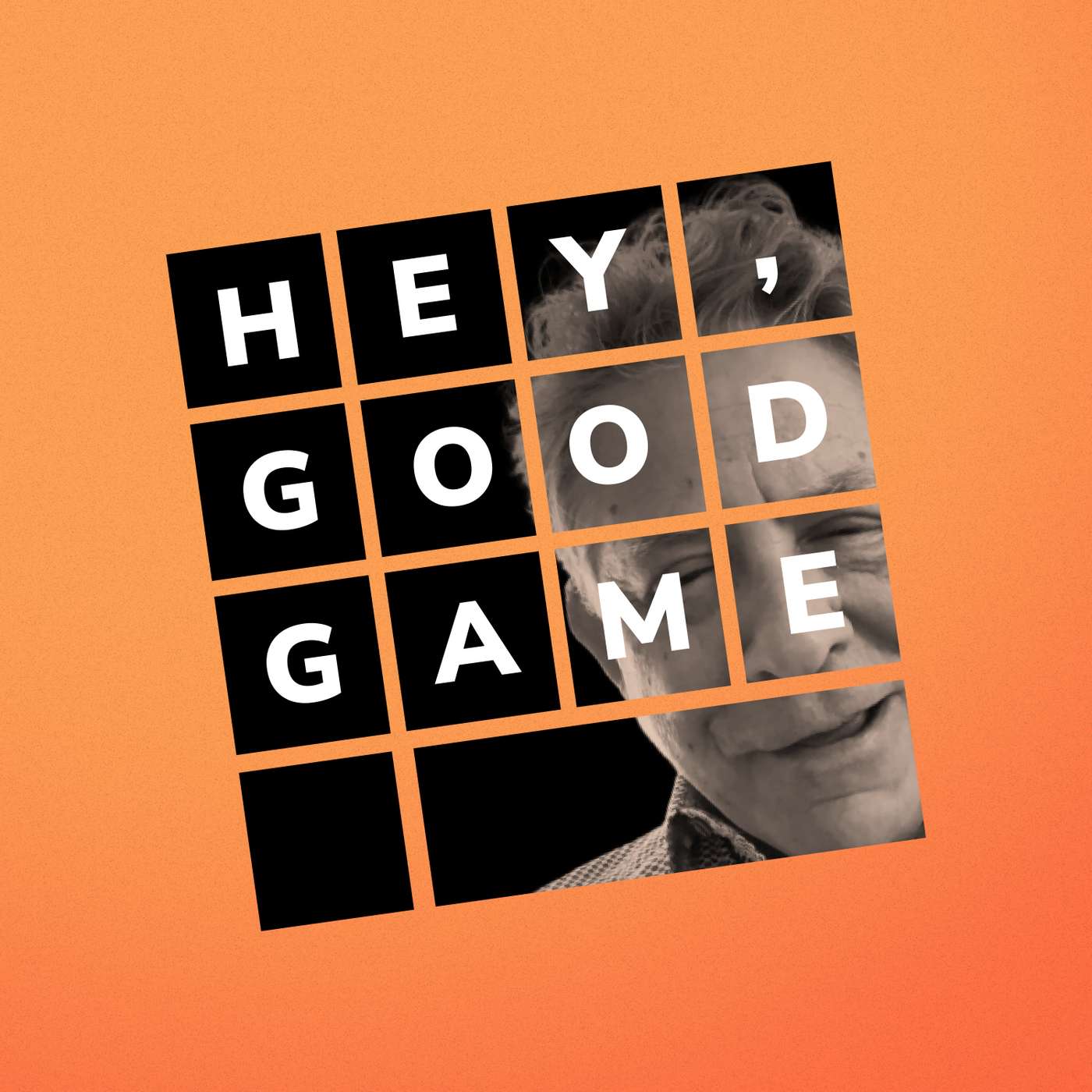 Hey, Good Game