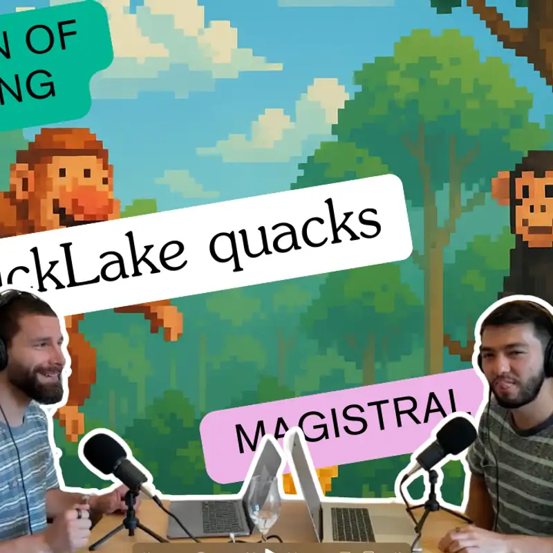 Apple ‘Illusion of Thinking’ Debate, DuckLake Lakehouse & Magistral AI
