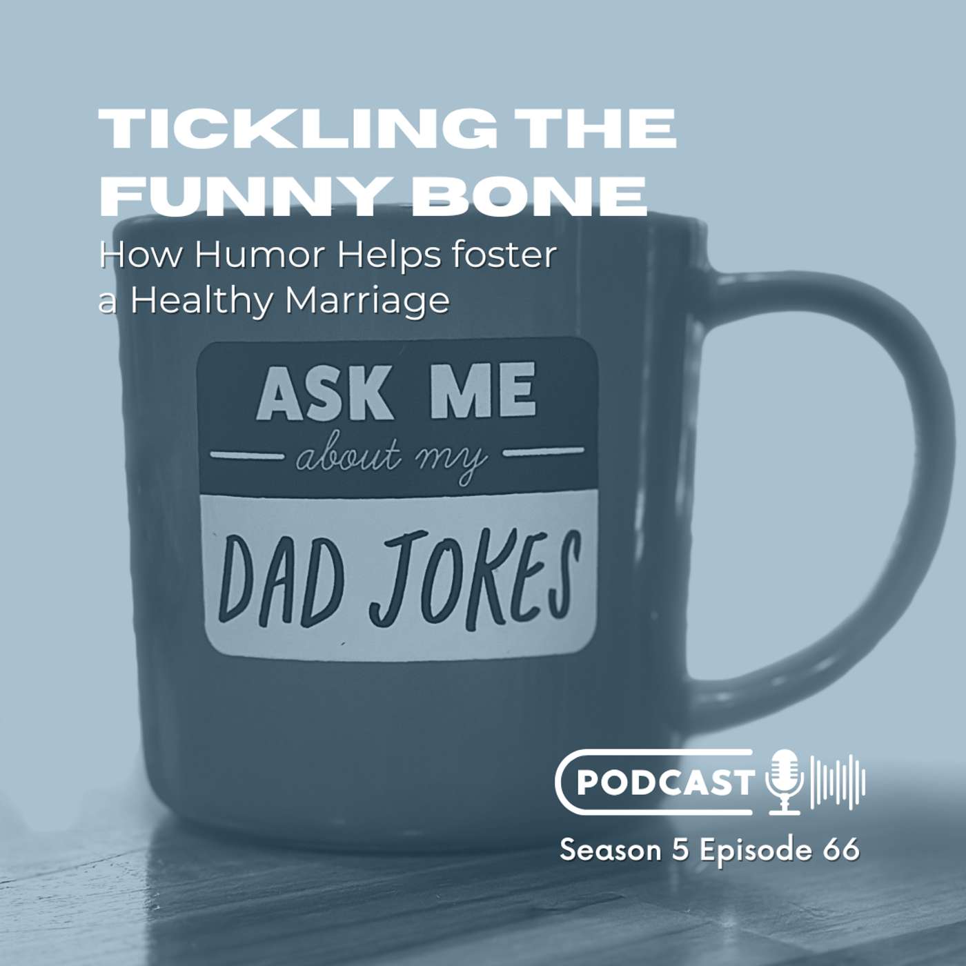 Tickling the Funny Bone: How Humor Helps Foster a Healthy Marriage Tickling the Funny Bone: How Humor Helps Foster a Healthy Marriage