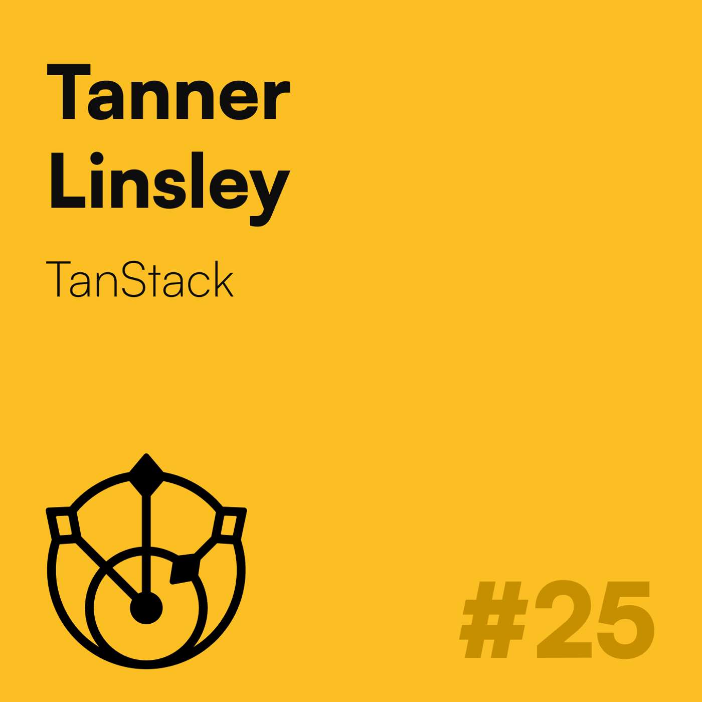 #25 – Tanner Linsley: TanStack DB