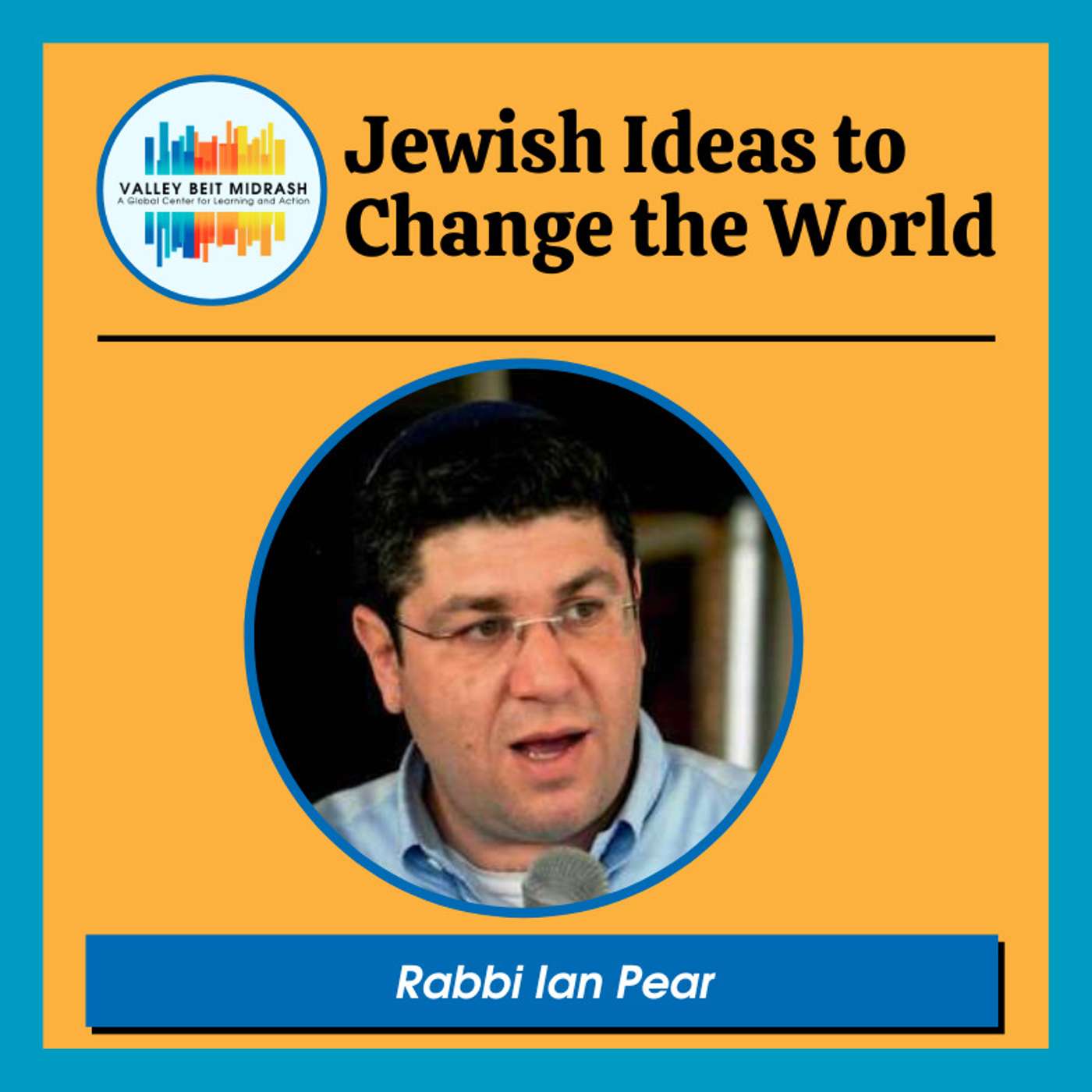 Jewish Ideas to Change the World