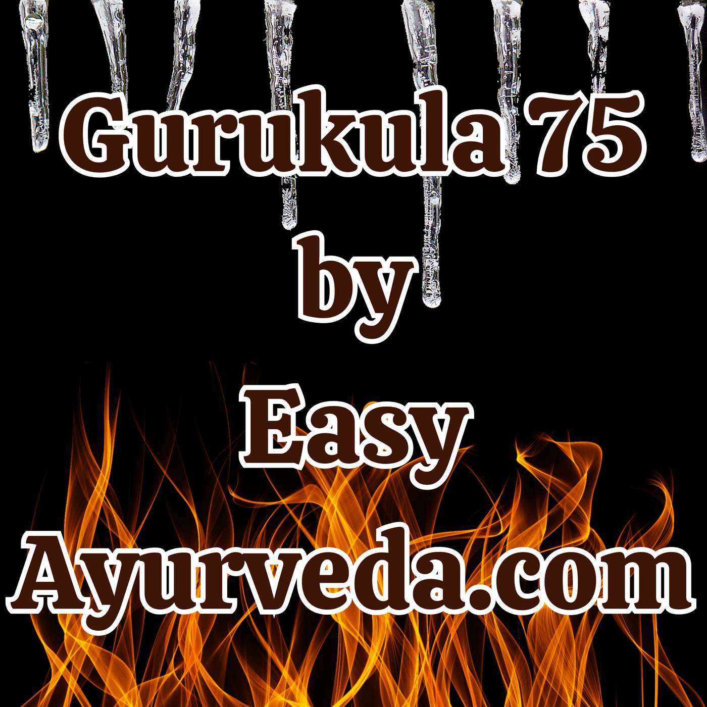 Gurukula 75: Clinical Importance of Gurvadi Gunas – Part 2