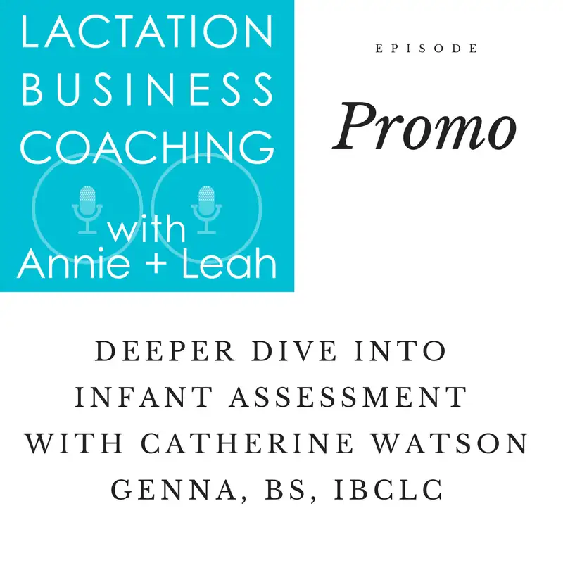 Promo | Deeper Dive into Infant Assessment with Catherine Watson Genna BS, IBCLC