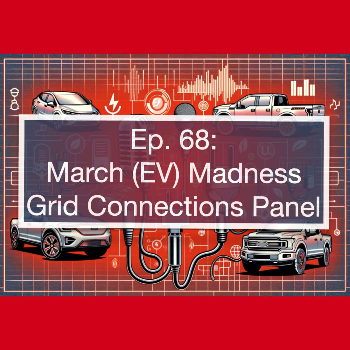 March Madness in EVs: Tesla’s Future, Tariffs & Dealership Wars – Grid Connections Panel episode artwork