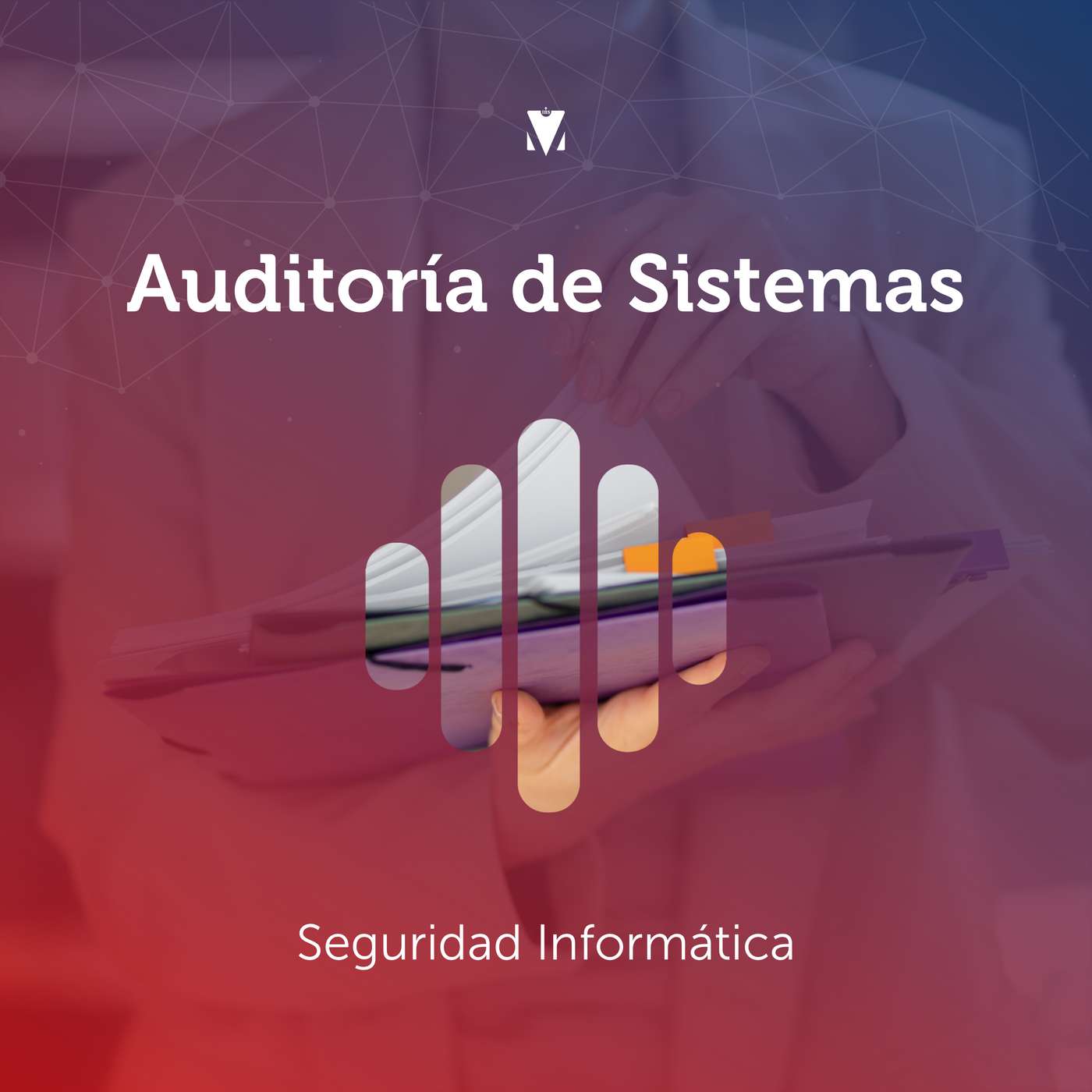 1 - AUDITORÍA DE SISTEMAS: Seguridad Informática