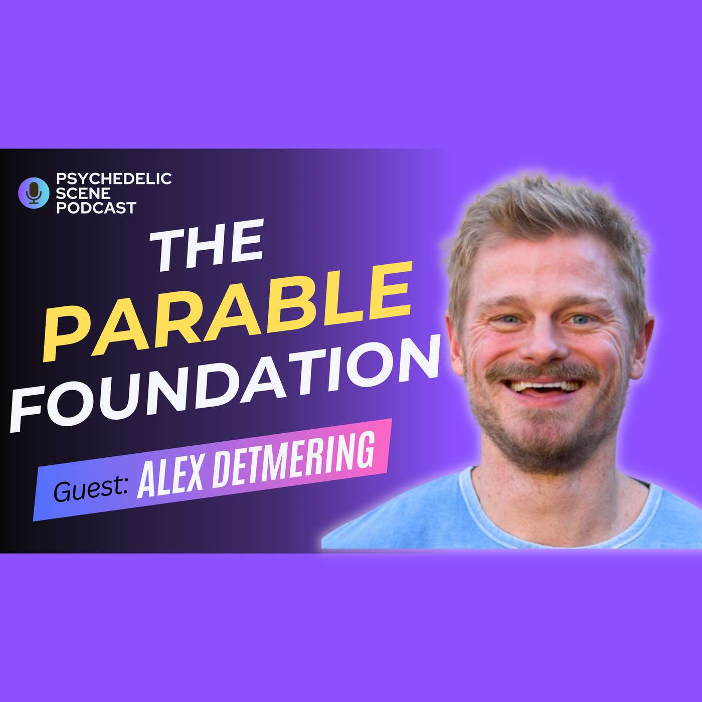 Telling the Whole Story of Psychedelic Therapy with Alex Detmering