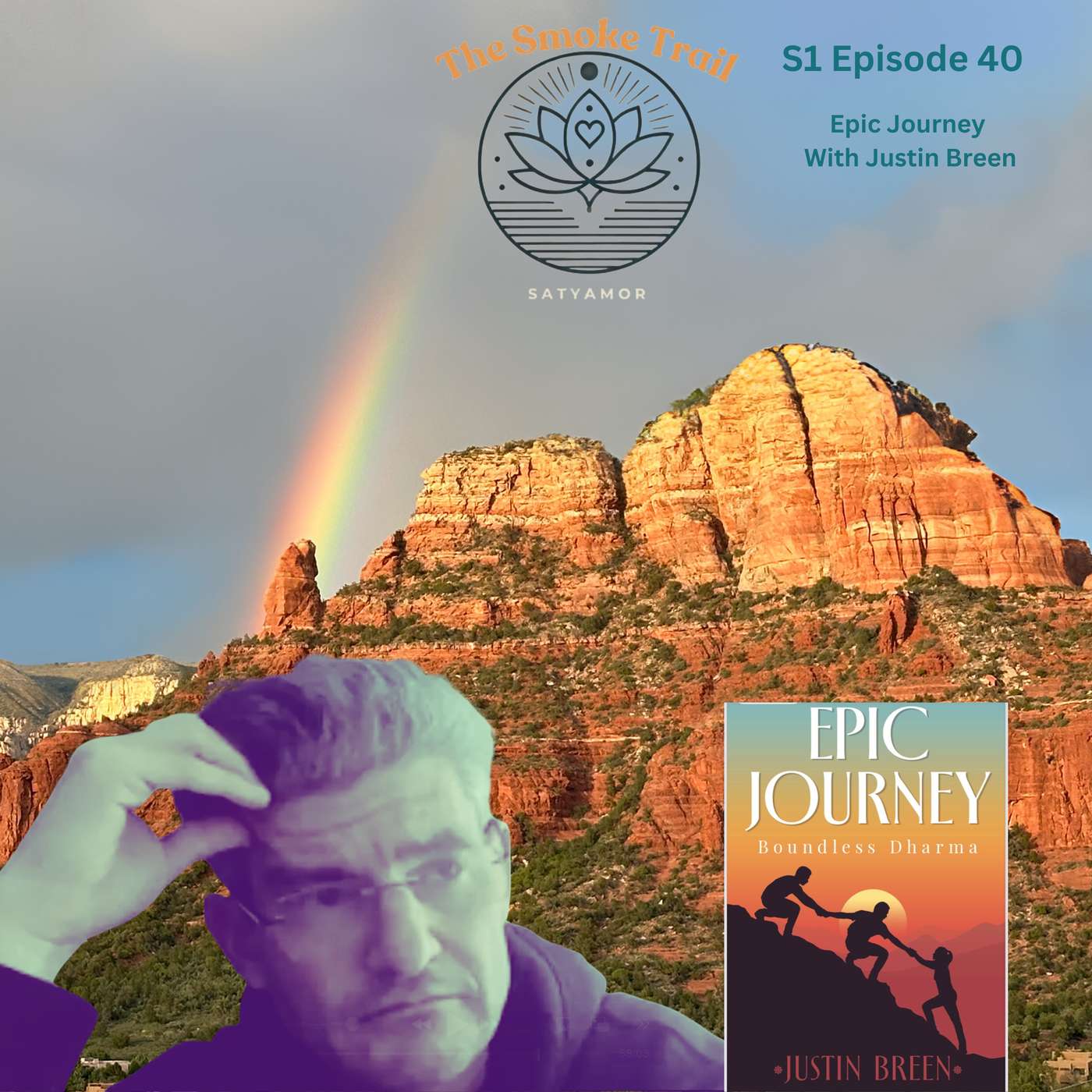 The Smoke Trail: S1 E40 Epic Journey - Activating Abundance With Justin Breen