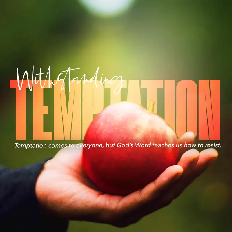 Withstanding Temptation