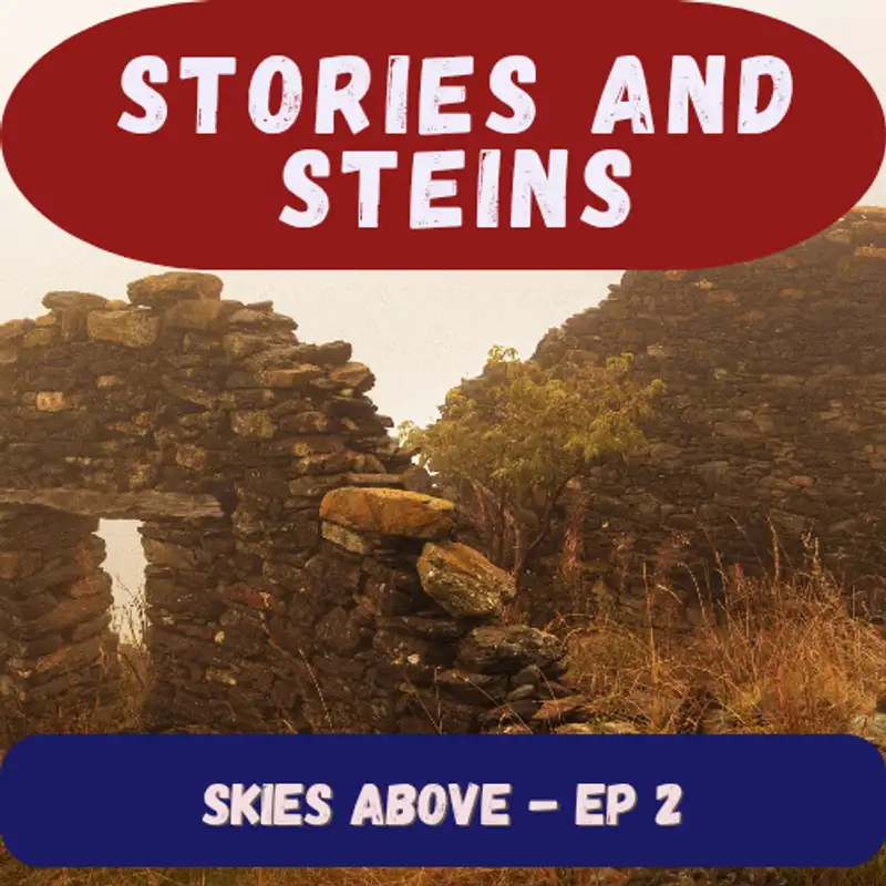 Skies Above - Ep 2