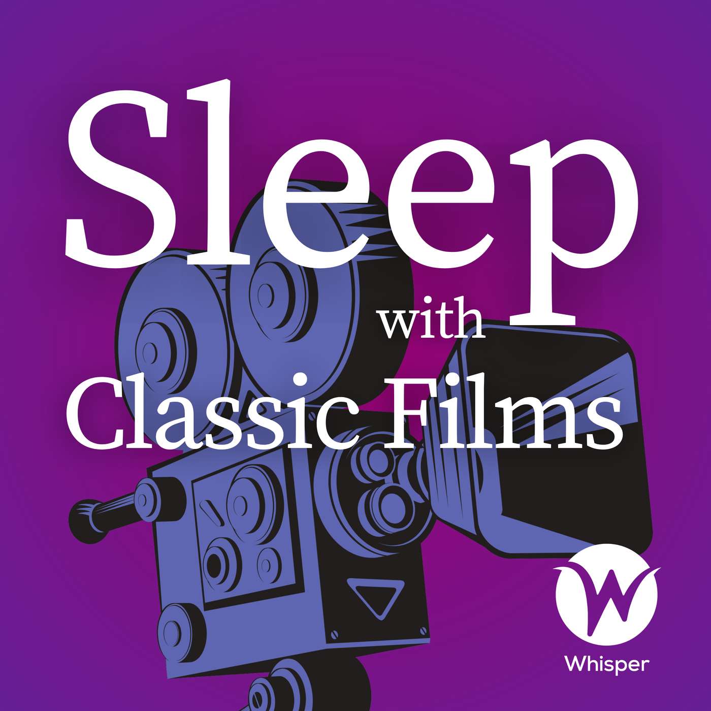 Sleep With Classic Films podcast artwork