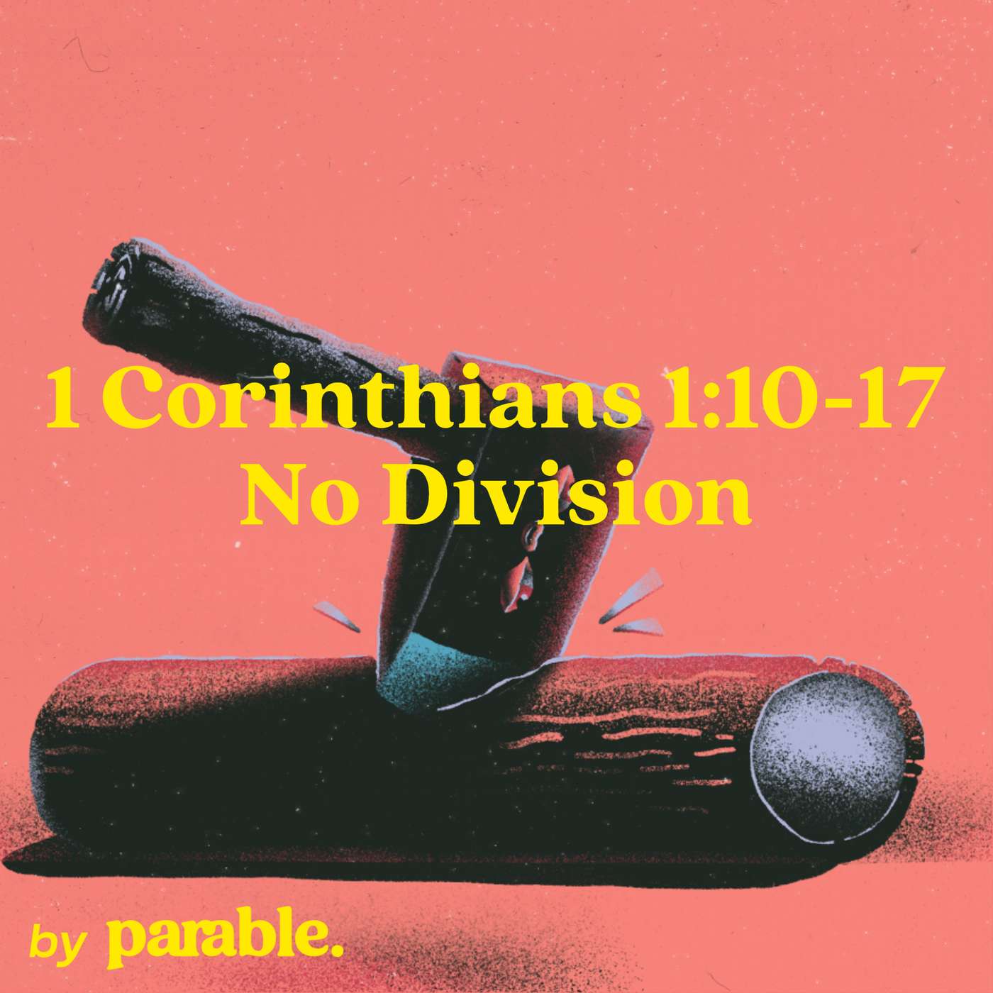 1 Corinthians Part 3: No Division [1 Corinthians 1:10-17] episode artwork