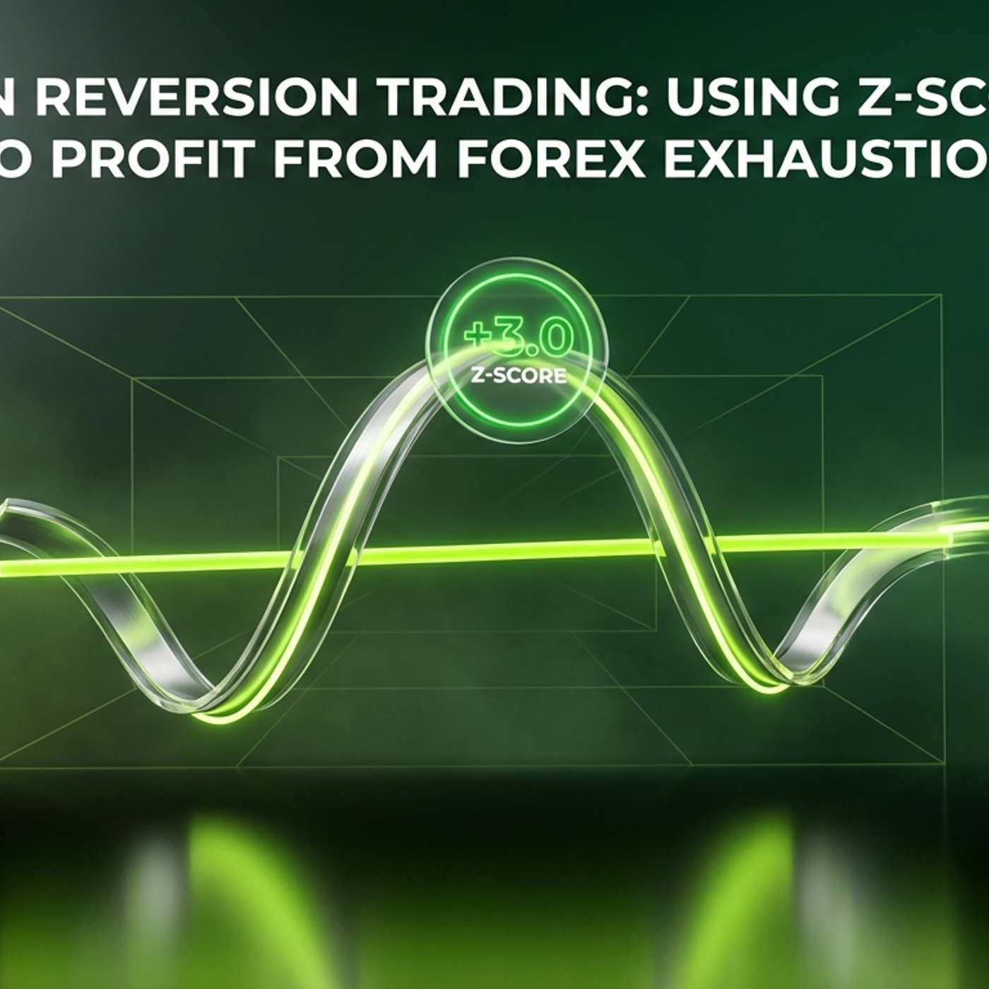 Mean Reversion Trading: Using Z-Scores to Profit from Forex Exhaustion episode artwork