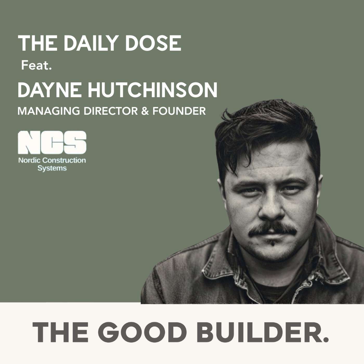 The Daily Dose #221 | What Building in Minus 30°C Teaches You About Quality, Speed, and Systems With Dayne Hutchinson from Nordic Construction Systems The Daily Dose #221 | What Building in Minus 30°C Teaches You About Quality, Speed, and Systems With Dayne Hutchinson from Nordic Construction Systems