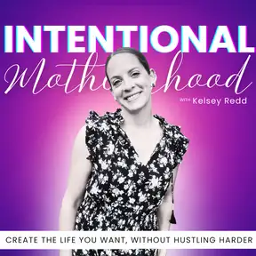 Intentional Motherhood | Align Your Energy, Raise Your Frequency, Manifest Abundance with God