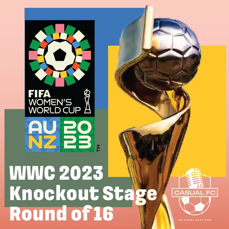 CFC guide to: Round of 16 - Women's World Cup '23
