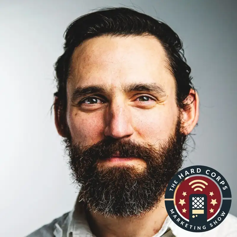 Re-engaging Customers On The Trust Bridge - Josh Addison - Hard Corps Marketing Show - Episode # 326