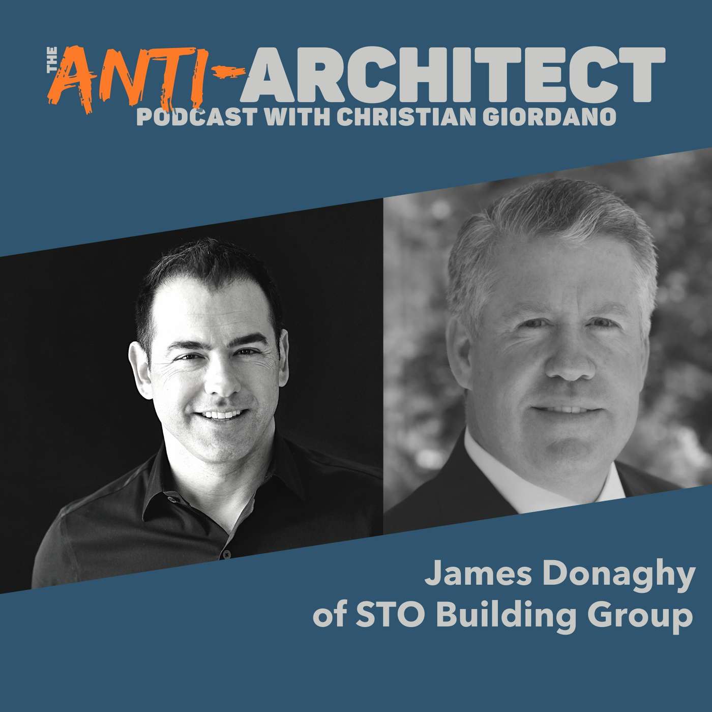 Episode 33: James Donaghy of STO Building Group