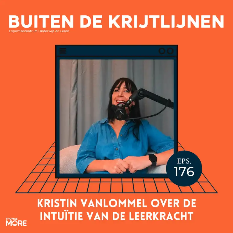 #176 | Kristin Vanlommel over de intuïtie van de leerkracht