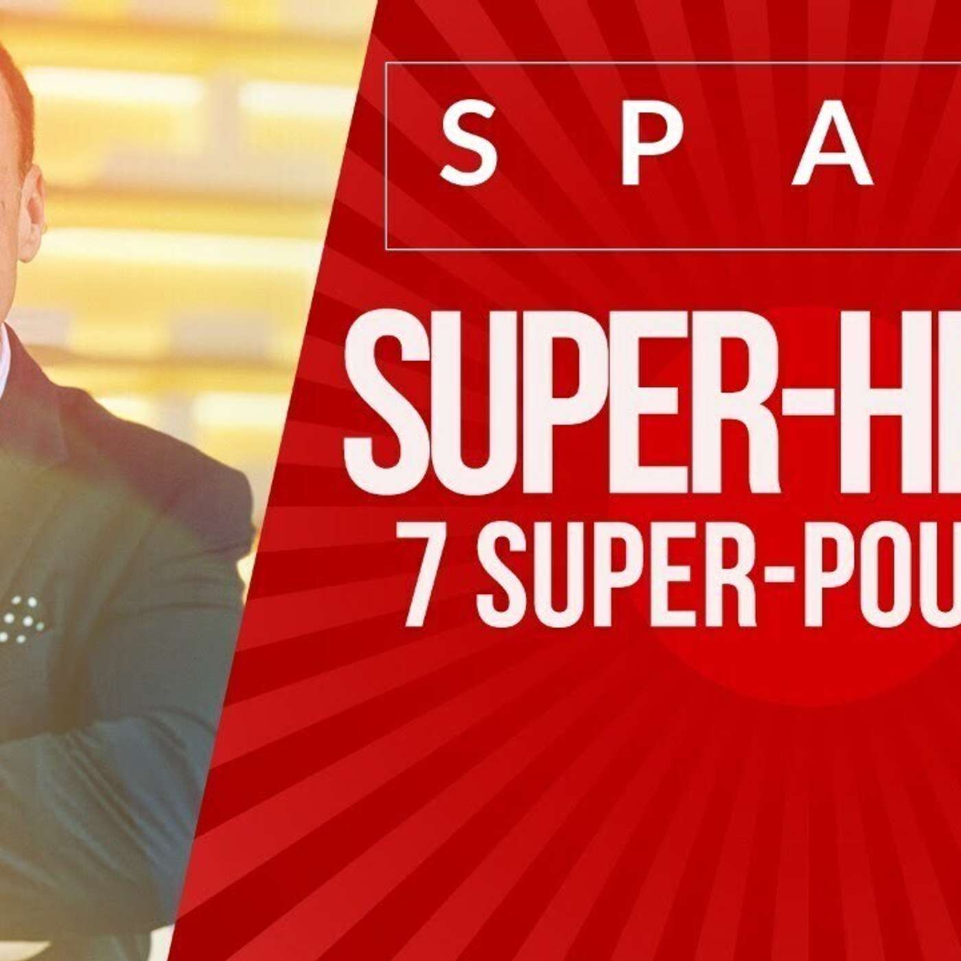 SPARK LE SHOW: SUPER-HÉROS : 7 Super-Pouvoirs episode artwork