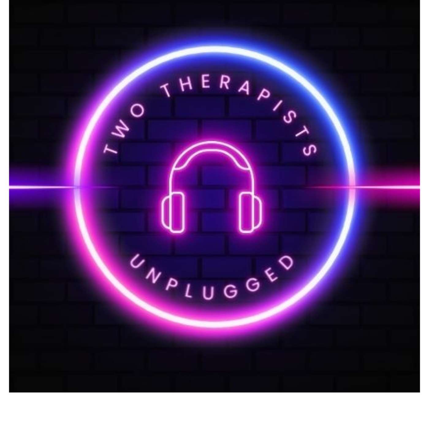 Two Therapists Unplugged
