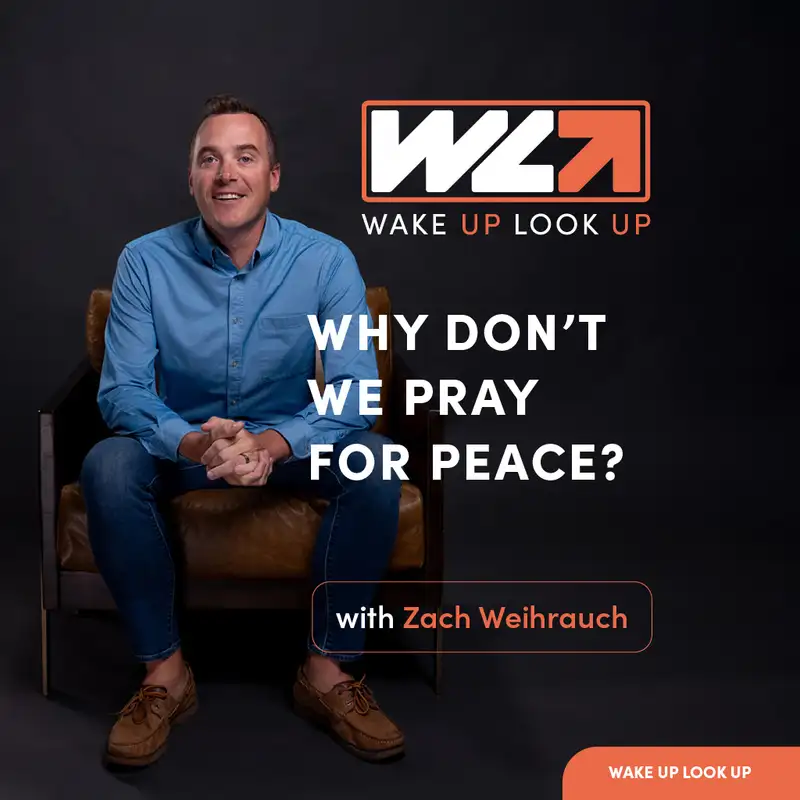 Why Don’t We Pray for Peace?