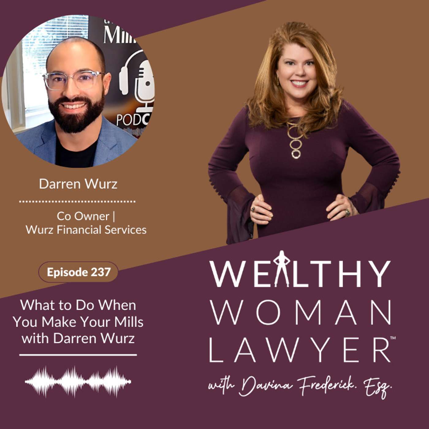 237 | What to Do When You Make Your Mills with Darren Wurz episode artwork