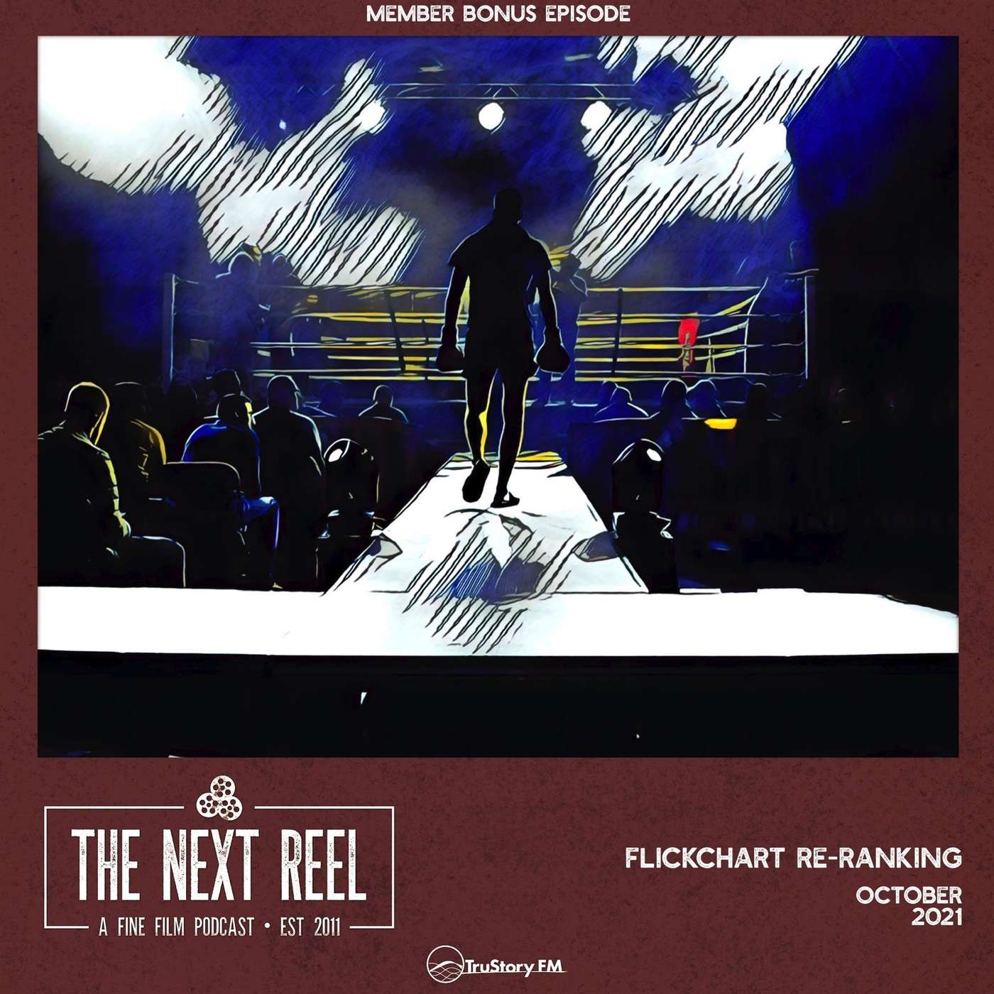 Flickchart Re-Ranking • October 2021 • The Next Reel • Member Bonus episode artwork