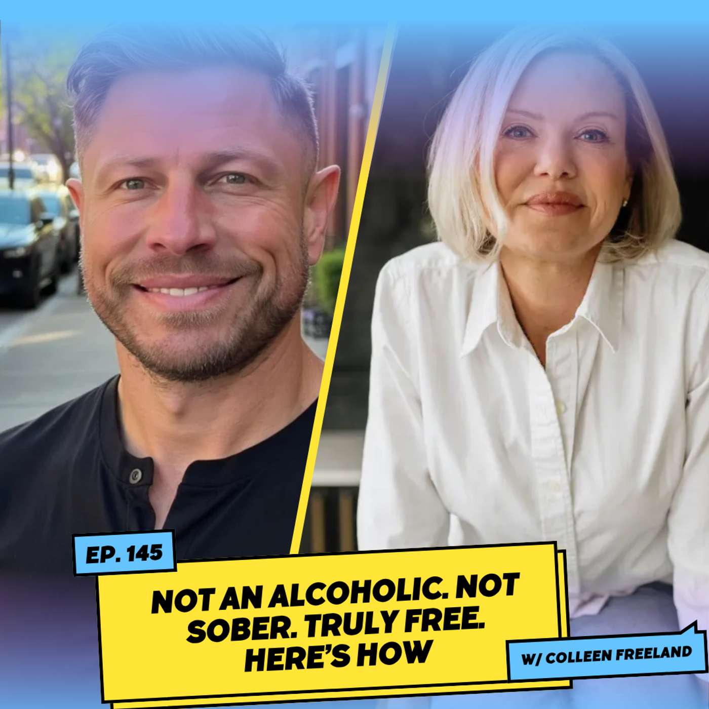 Not an Alcoholic. Not Sober. Truly Free. Here’s How w/ Colleen Freeland
