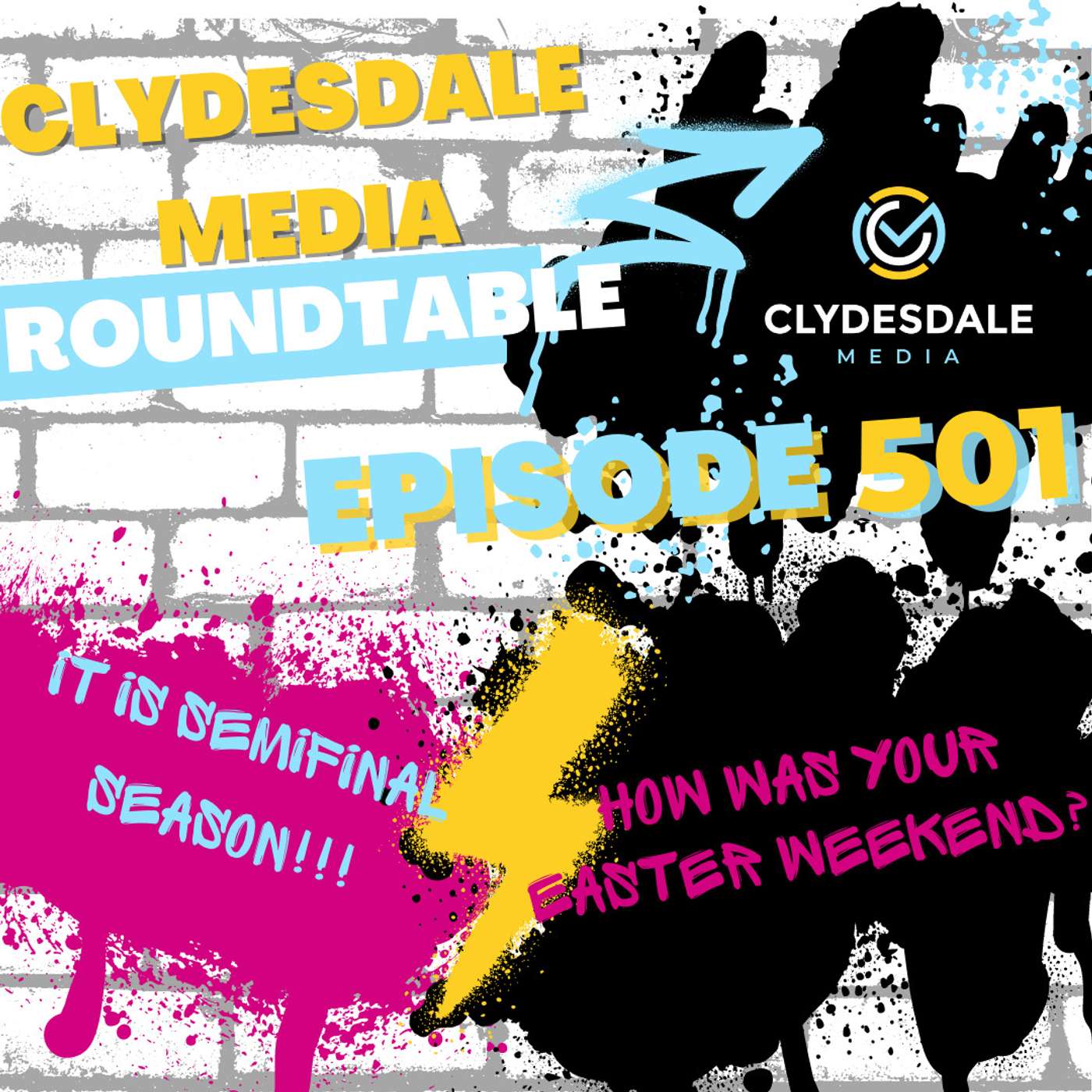 Clydesdale Media Roundtable - Its Semifinal Season episode artwork