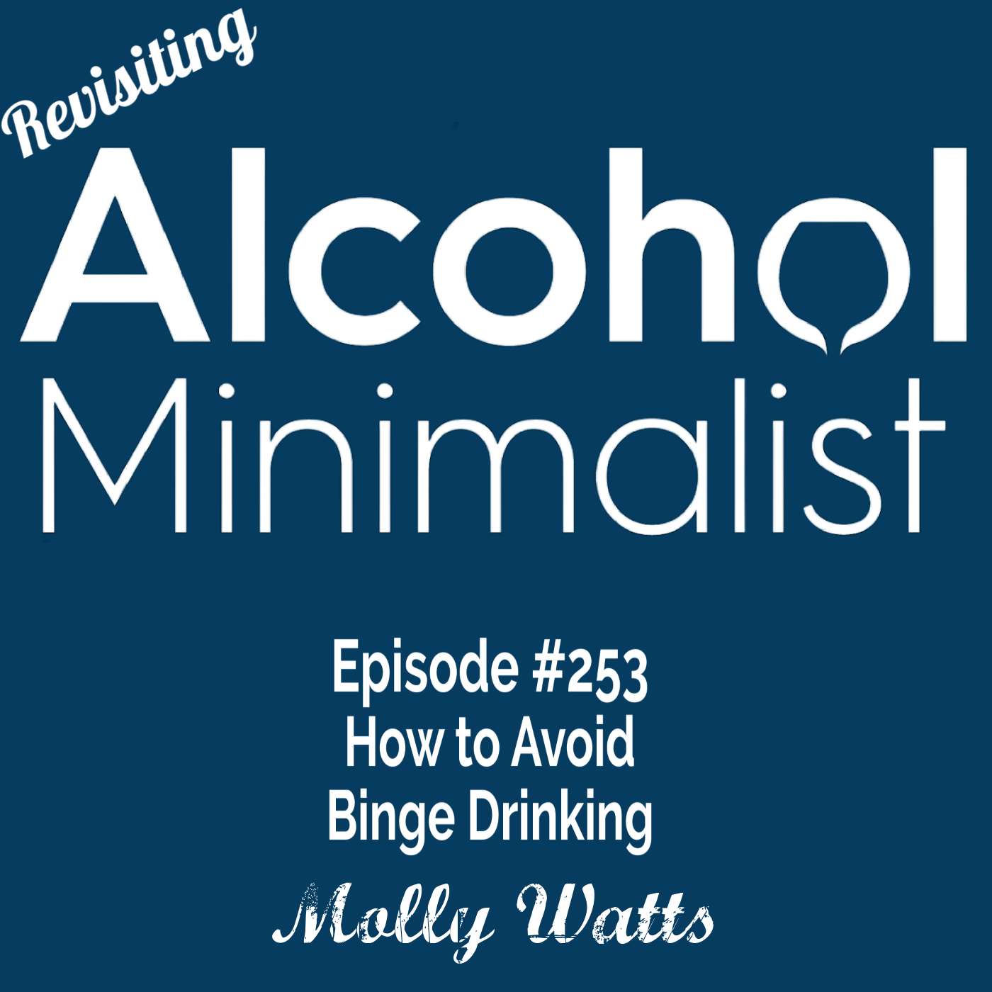 Revisiting: How to Avoid Binge Drinking Revisiting: How to Avoid Binge Drinking