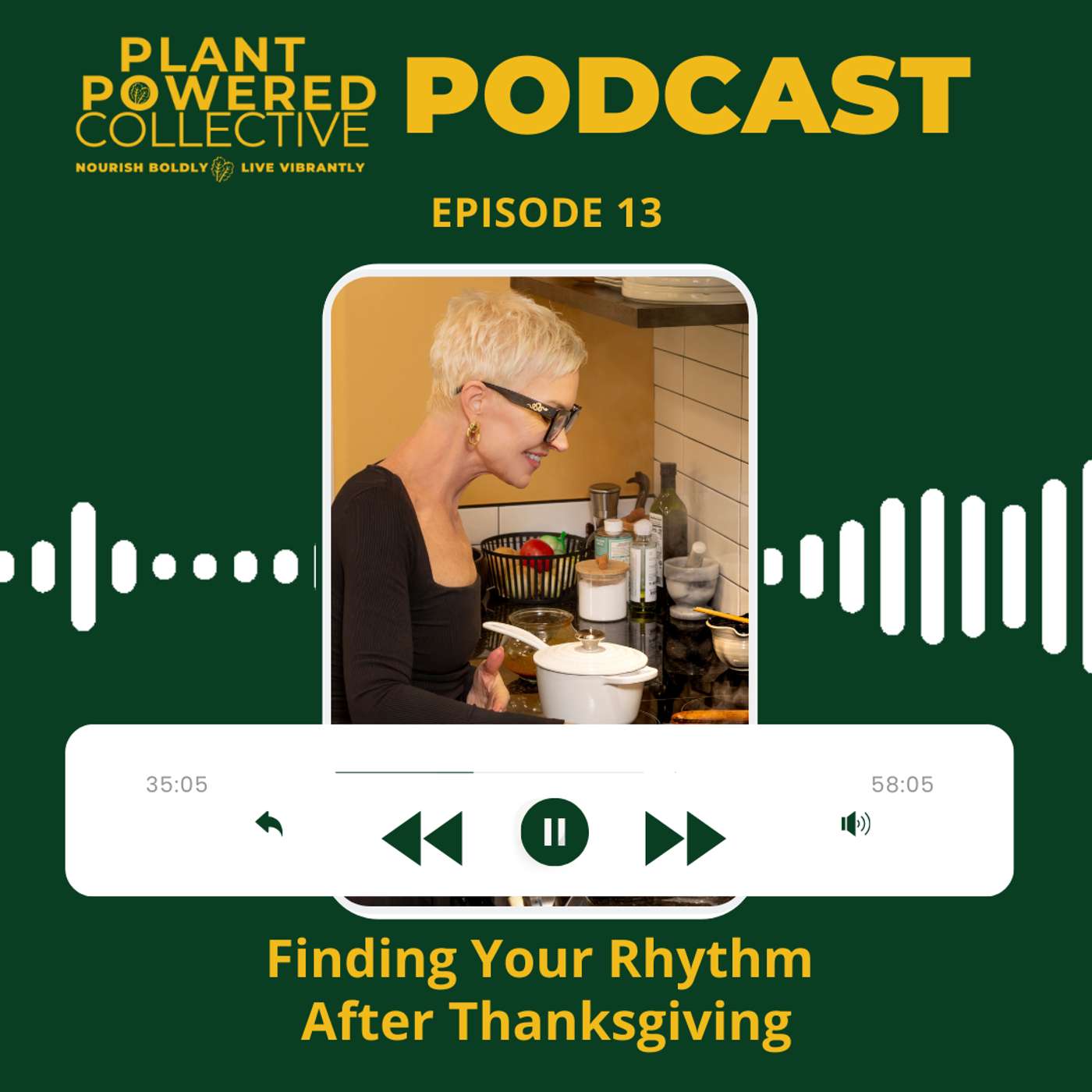 Episode 13: Finding Your Rhythm After Thanksgiving